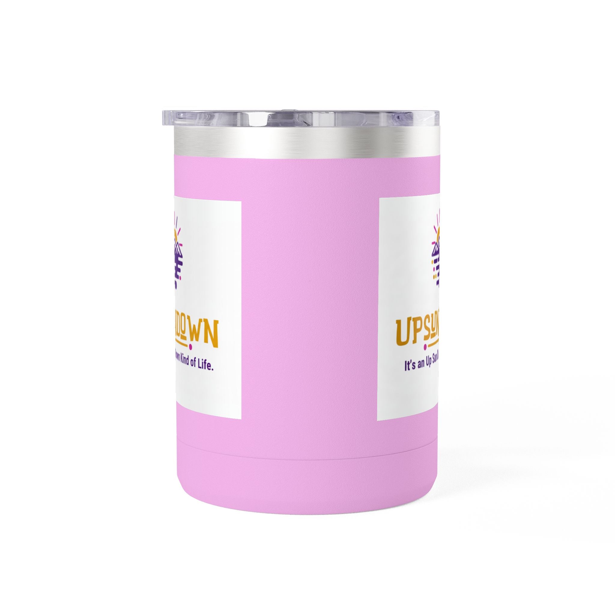 Inspirational Mug Tumbler, 15oz "It's an Up Sun Down Kind of life"
