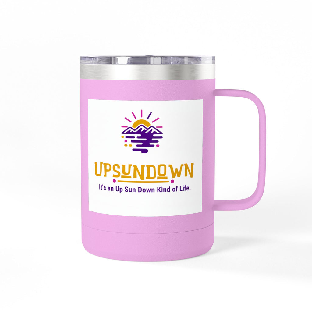 Inspirational Mug Tumbler, 15oz "It's an Up Sun Down Kind of life"