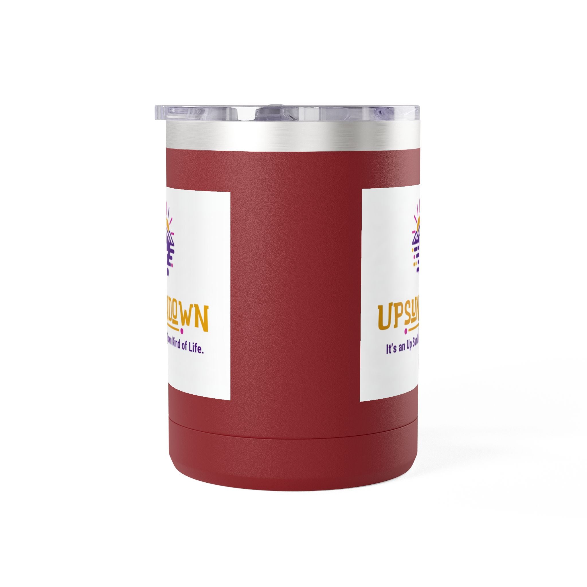 Inspirational Mug Tumbler, 15oz "It's an Up Sun Down Kind of life"