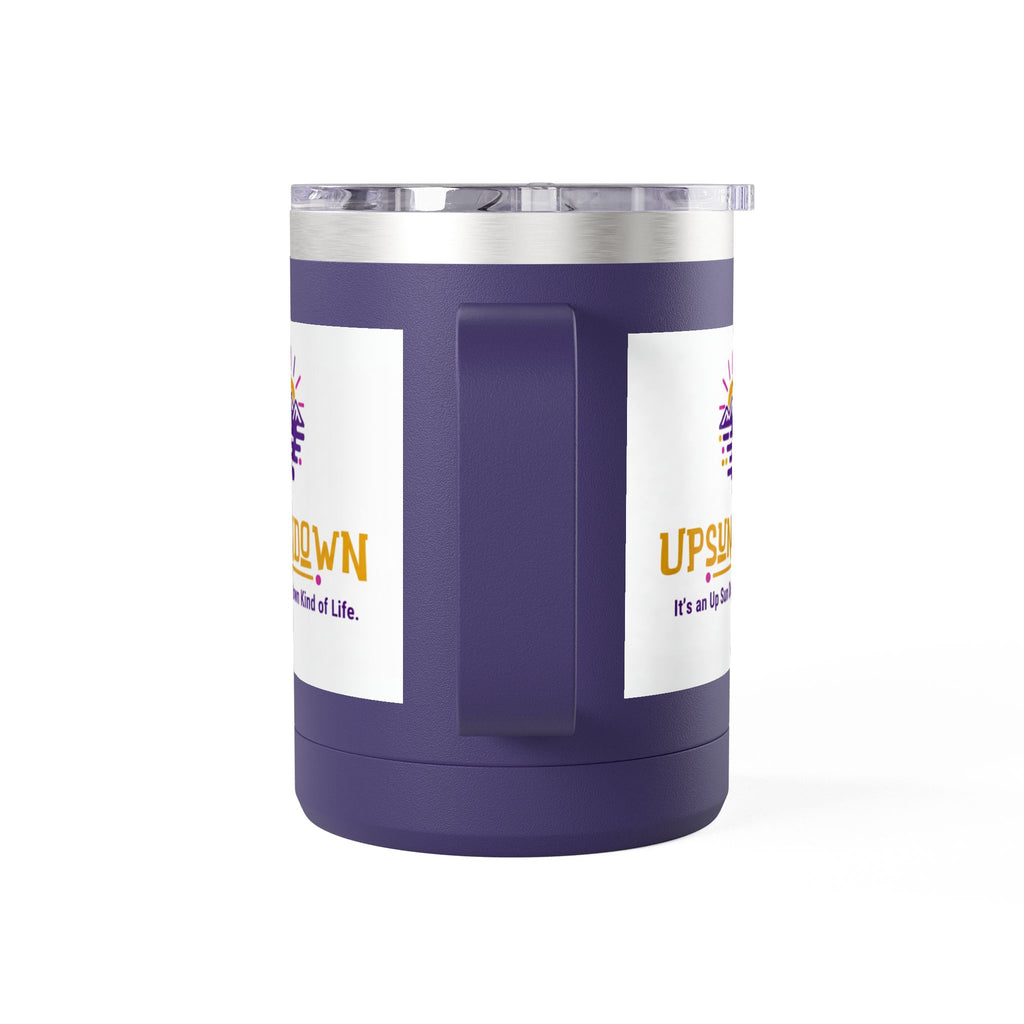 Inspirational Mug Tumbler, 15oz "It's an Up Sun Down Kind of life"