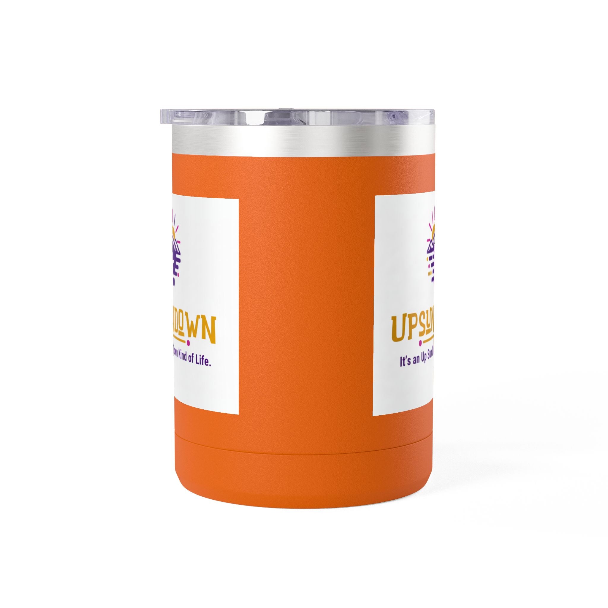 Inspirational Mug Tumbler, 15oz "It's an Up Sun Down Kind of life"