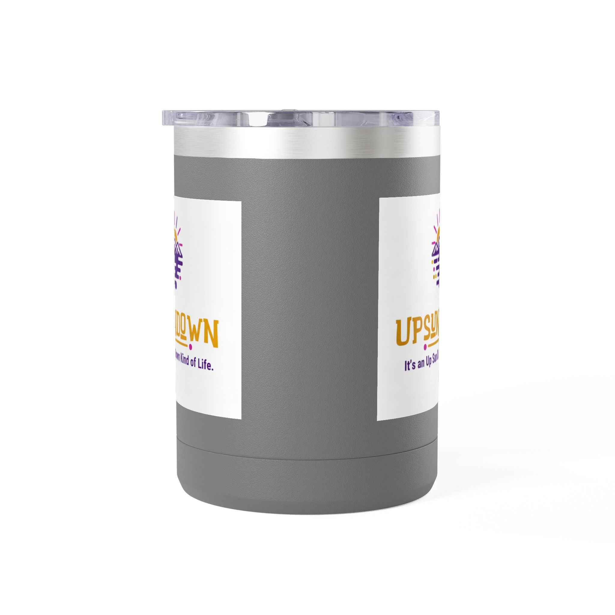 Inspirational Mug Tumbler, 15oz "It's an Up Sun Down Kind of life"