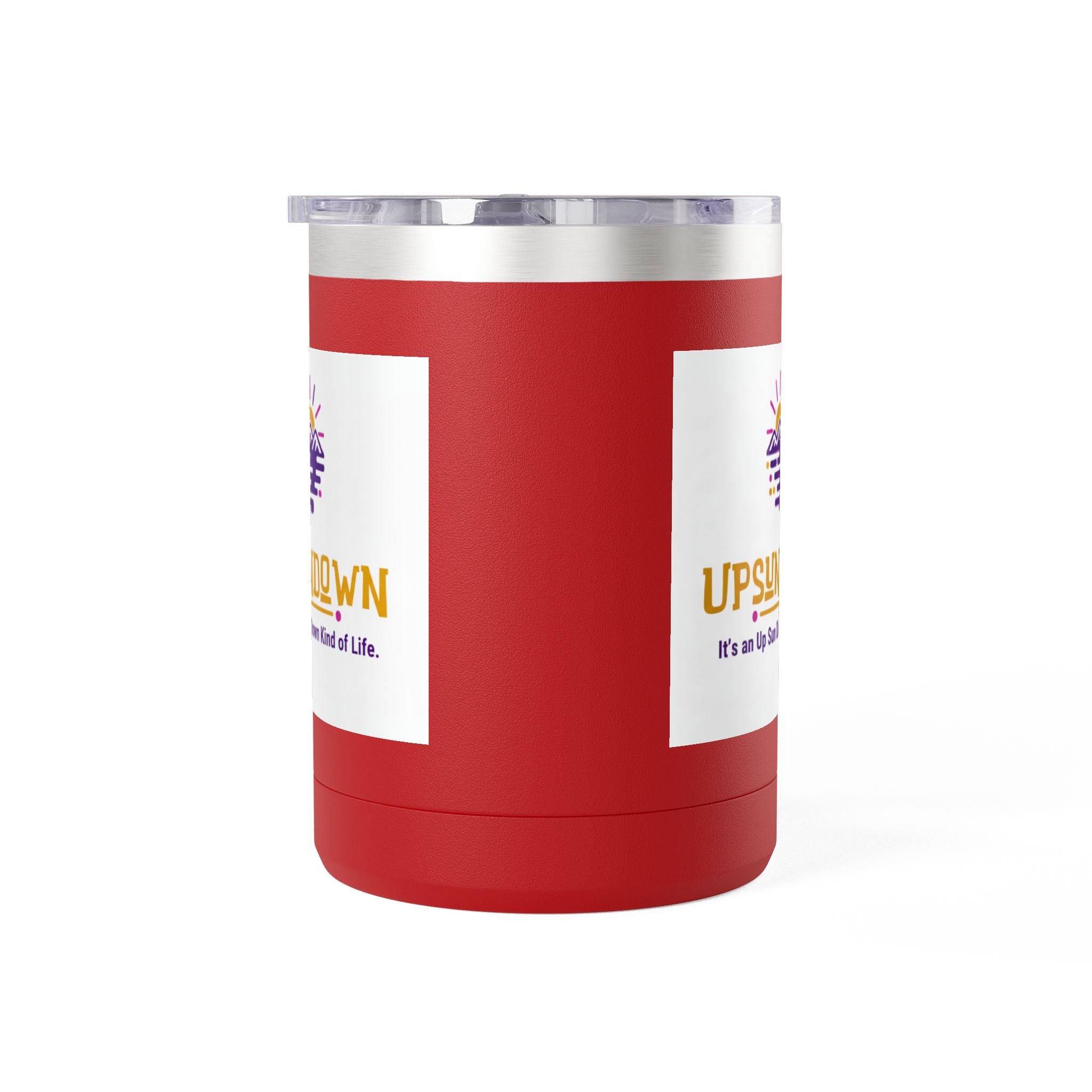 Inspirational Mug Tumbler, 15oz "It's an Up Sun Down Kind of life"