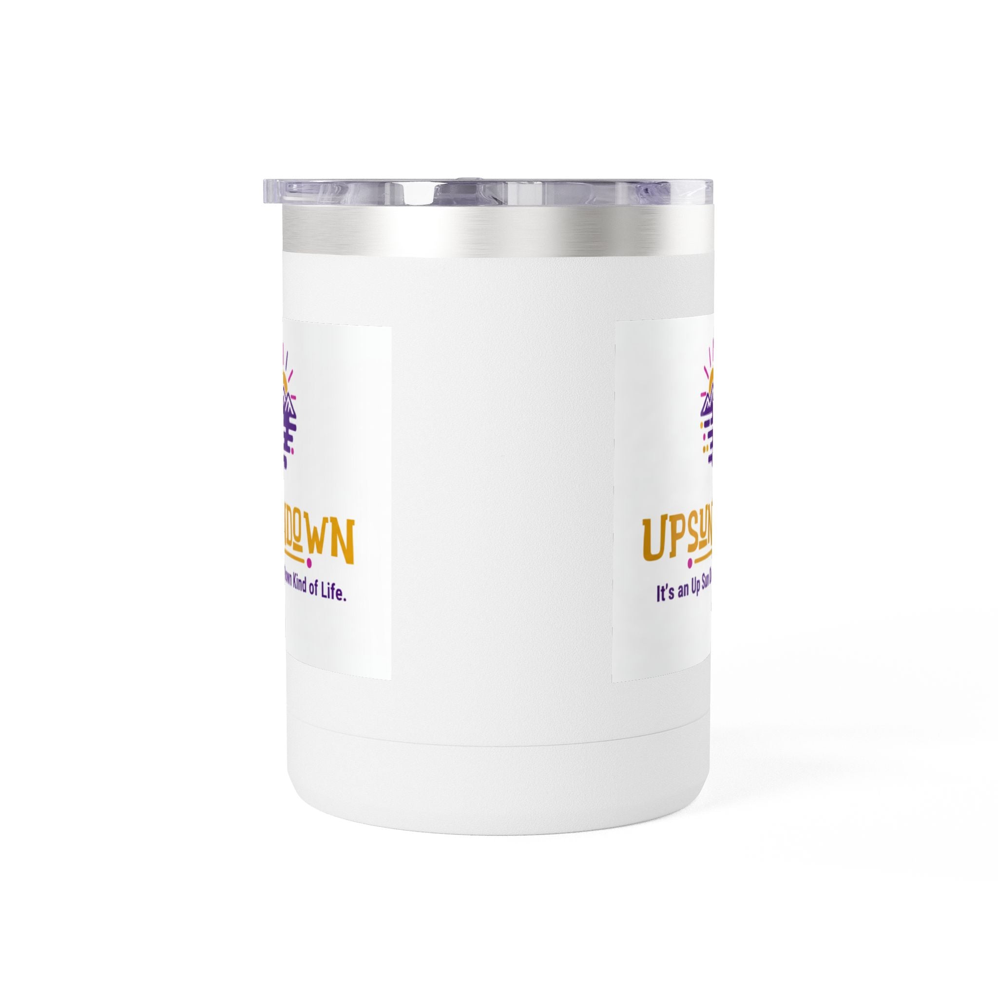 Inspirational Mug Tumbler, 15oz "It's an Up Sun Down Kind of life"