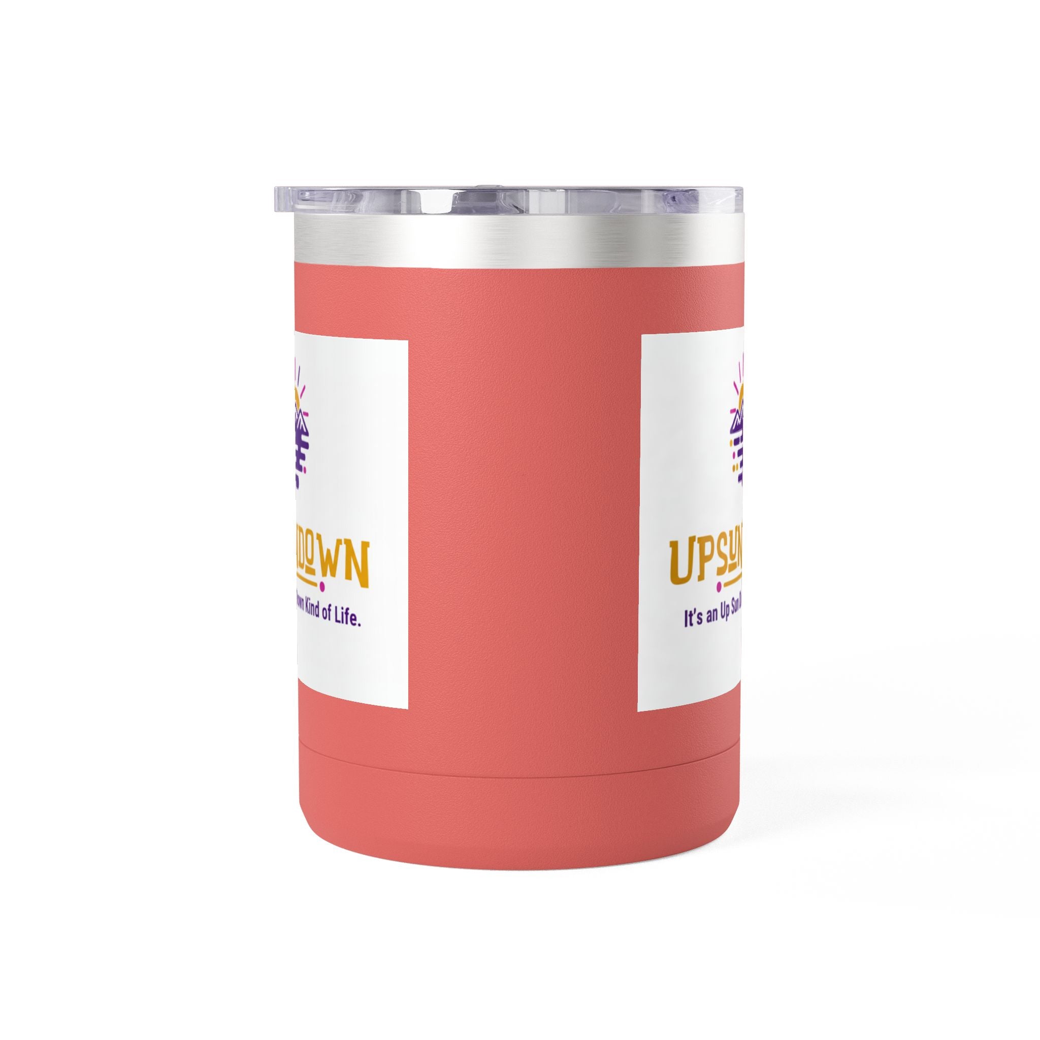 Inspirational Mug Tumbler, 15oz "It's an Up Sun Down Kind of life"