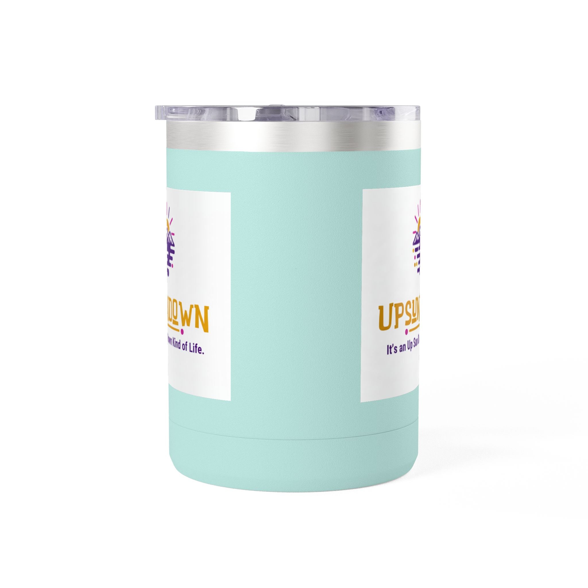 Inspirational Mug Tumbler, 15oz "It's an Up Sun Down Kind of life"