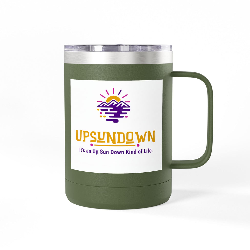 Inspirational Mug Tumbler, 15oz "It's an Up Sun Down Kind of life"