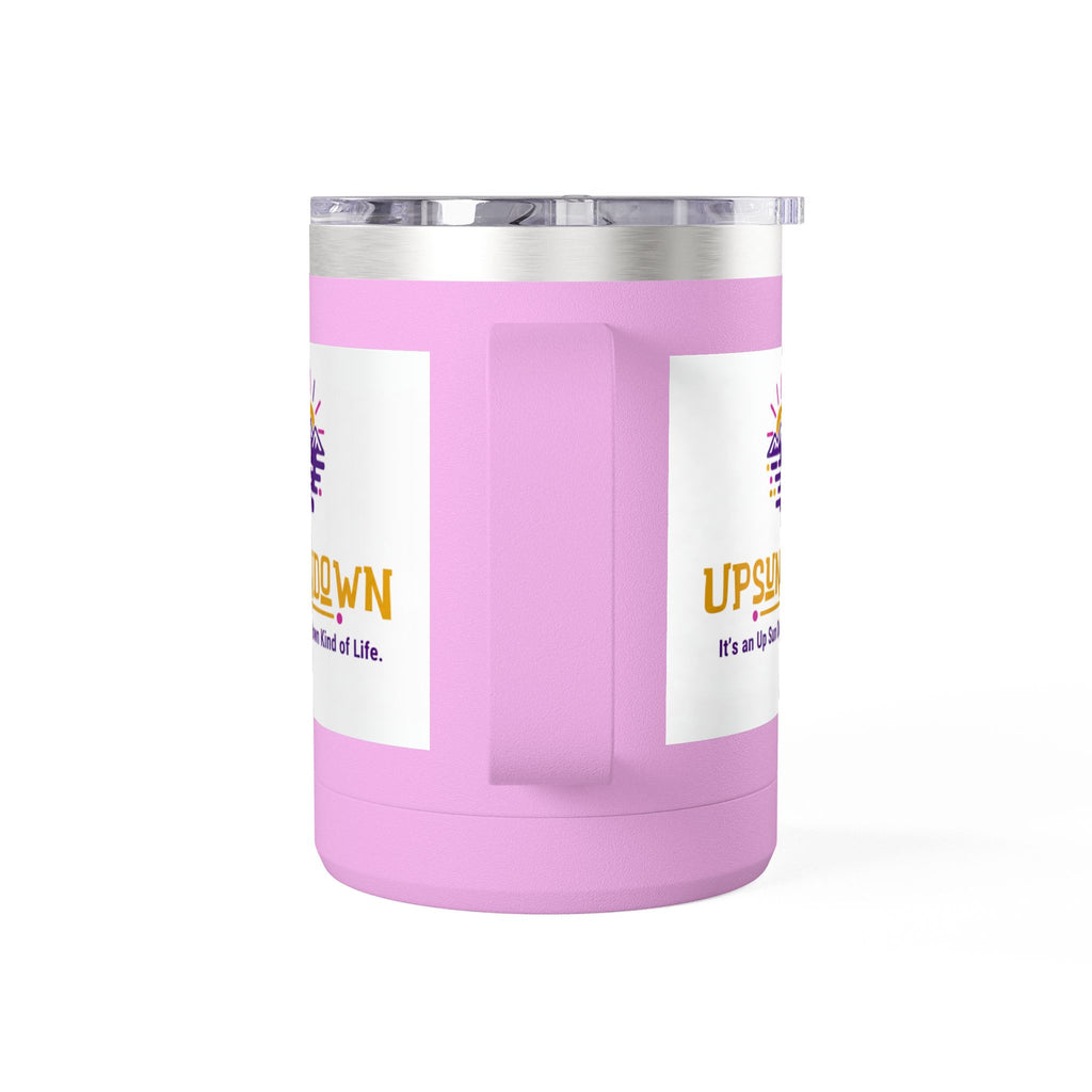 Inspirational Mug Tumbler, 15oz "It's an Up Sun Down Kind of life"