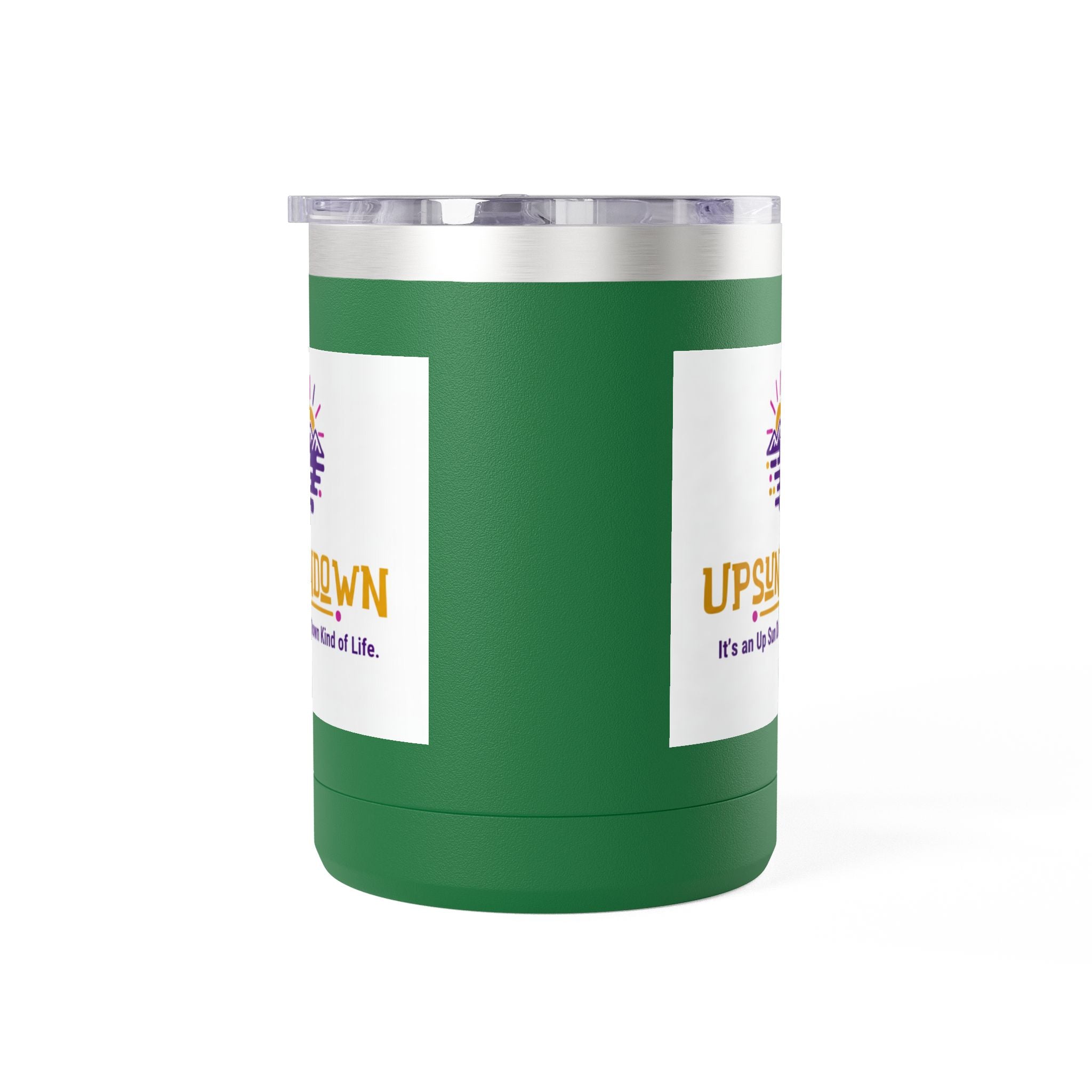 Inspirational Mug Tumbler, 15oz "It's an Up Sun Down Kind of life"