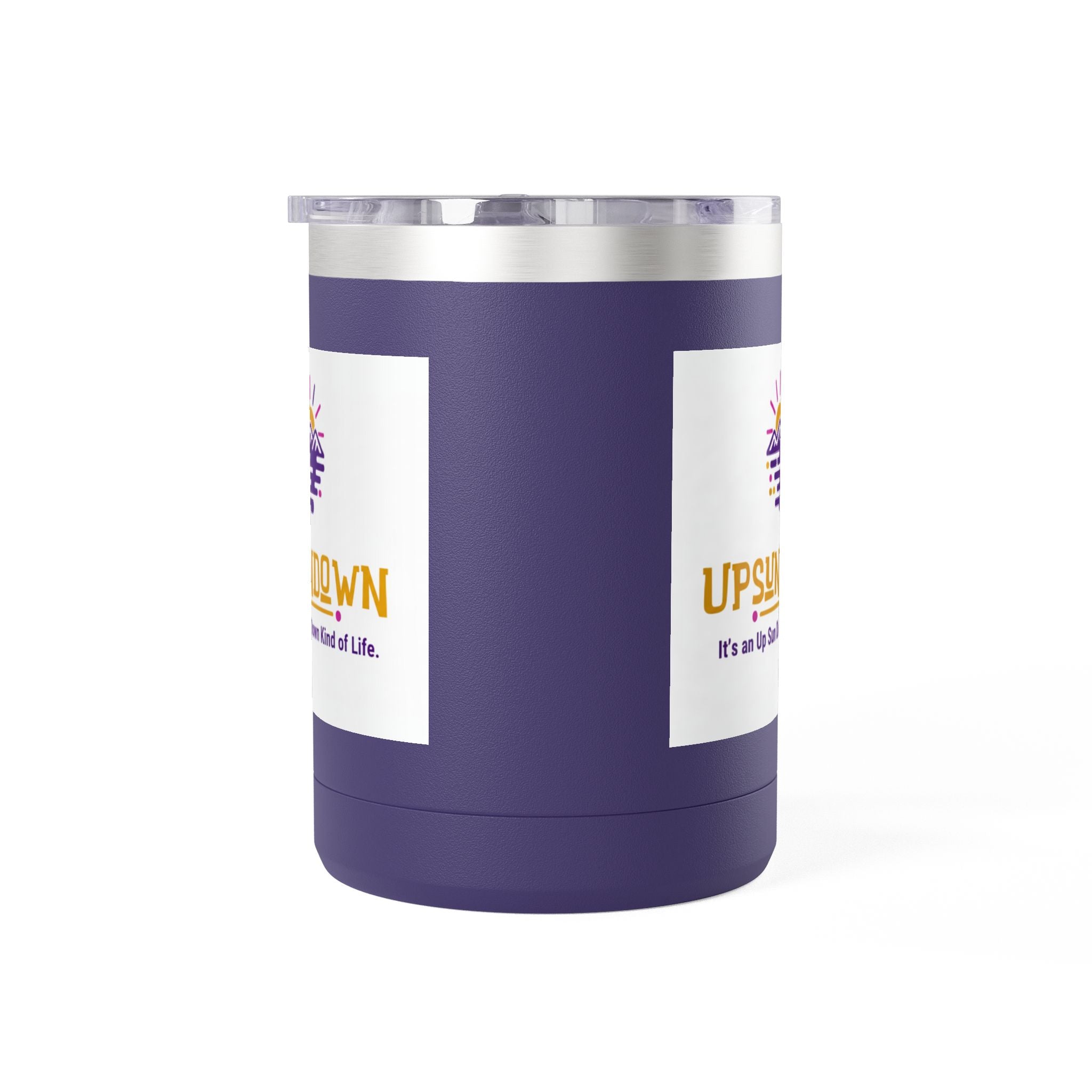 Inspirational Mug Tumbler, 15oz "It's an Up Sun Down Kind of life"
