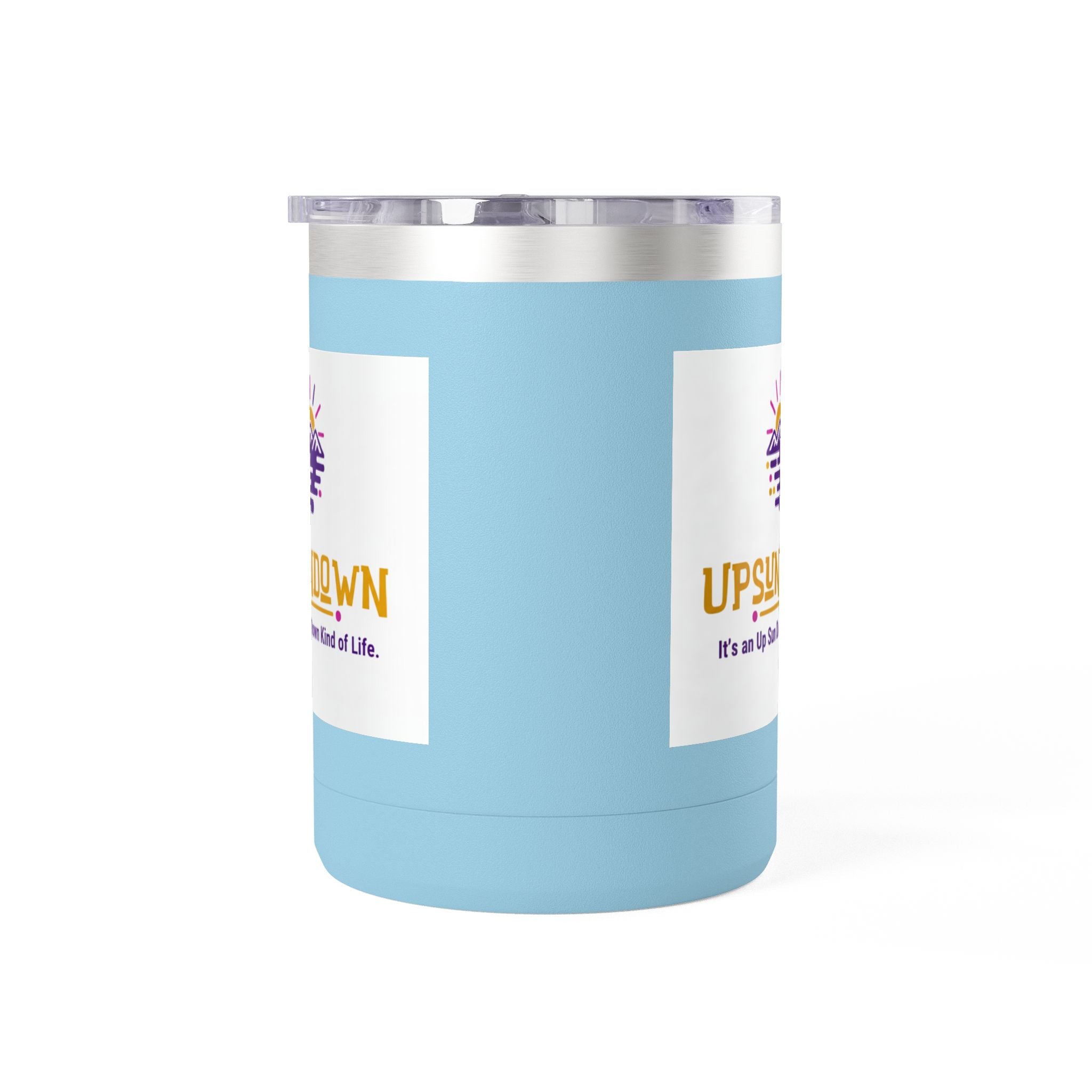 Inspirational Mug Tumbler, 15oz "It's an Up Sun Down Kind of life"